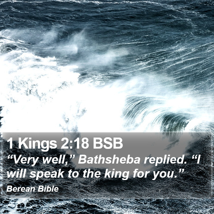 1 Kings 2:18 BSB Bible Study