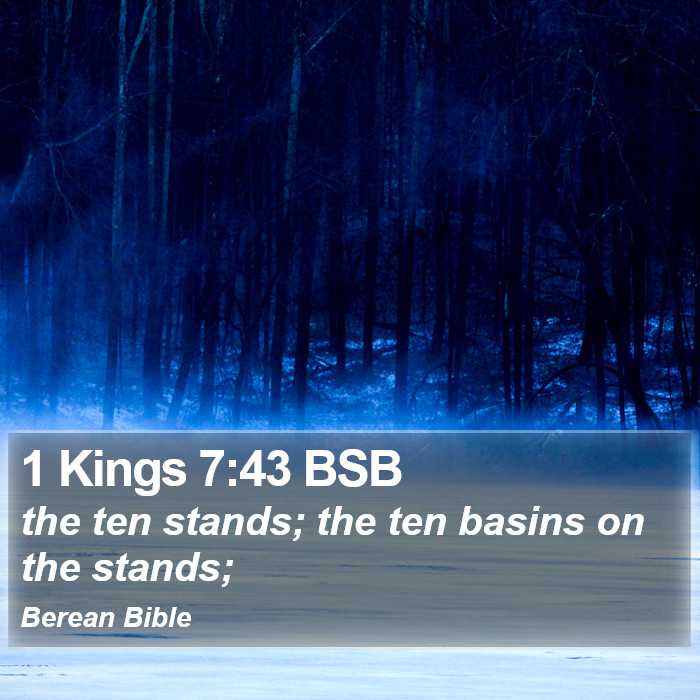 1 Kings 7:43 BSB Bible Study