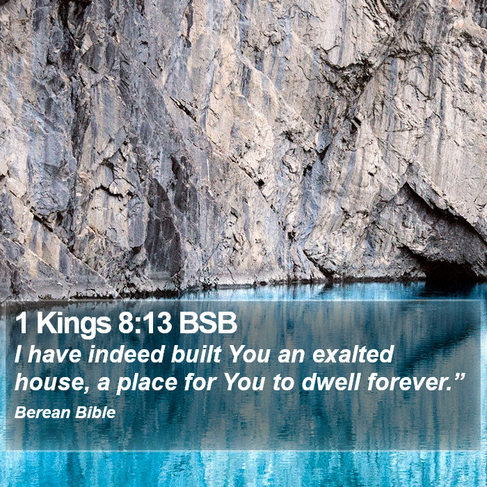 1 Kings 8:13 BSB Bible Study