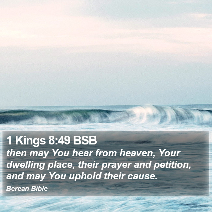 1 Kings 8:49 BSB Bible Study