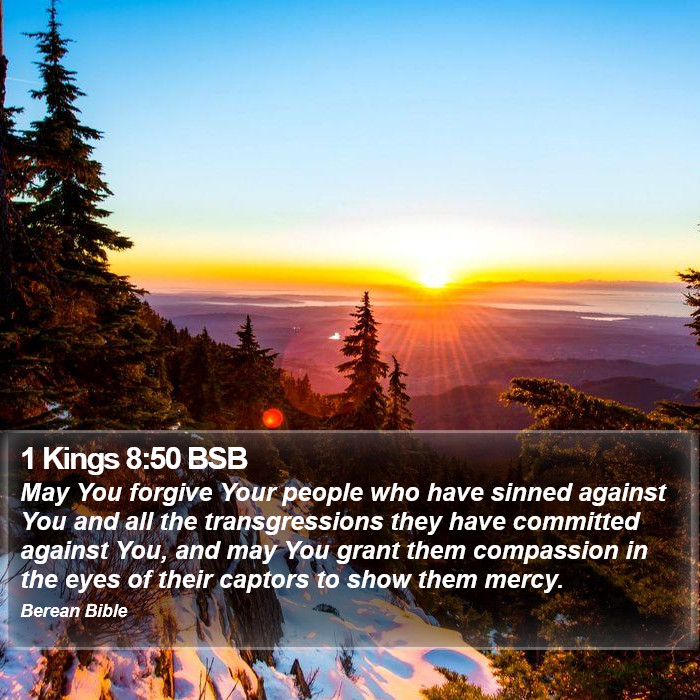 1 Kings 8:50 BSB Bible Study