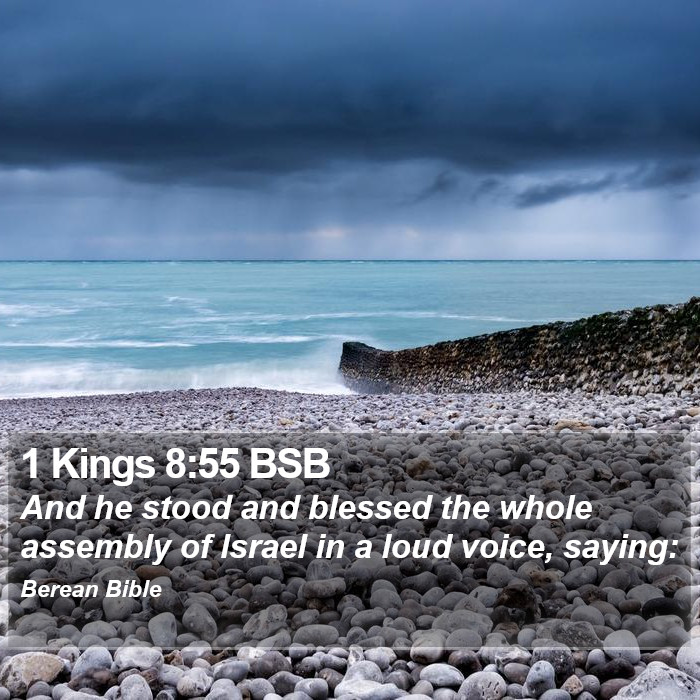 1 Kings 8:55 BSB Bible Study