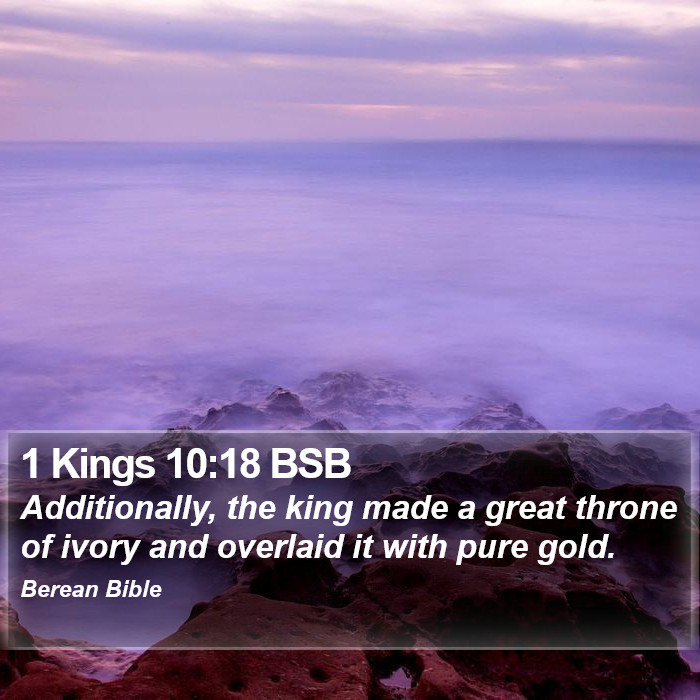 1 Kings 10:18 BSB Bible Study