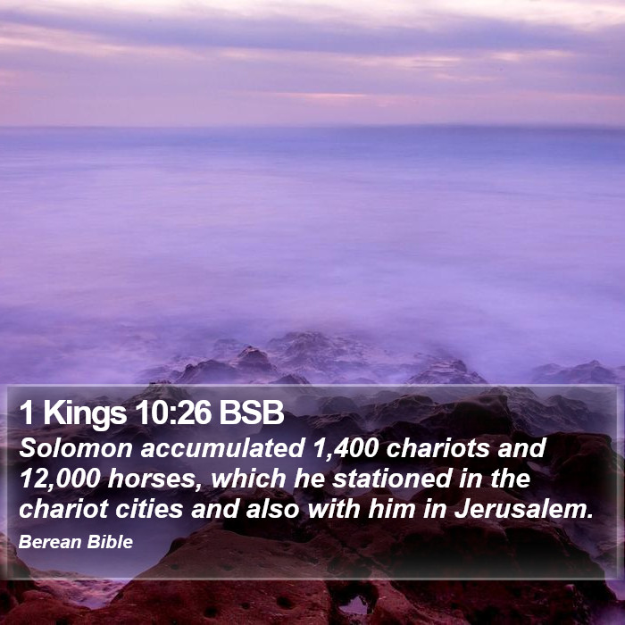 1 Kings 10:26 BSB Bible Study