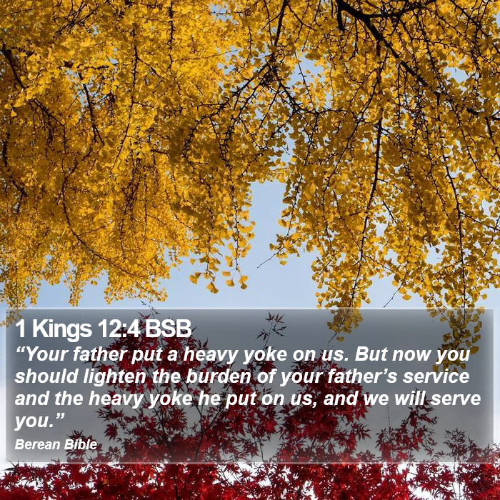 1 Kings 12:4 BSB Bible Study