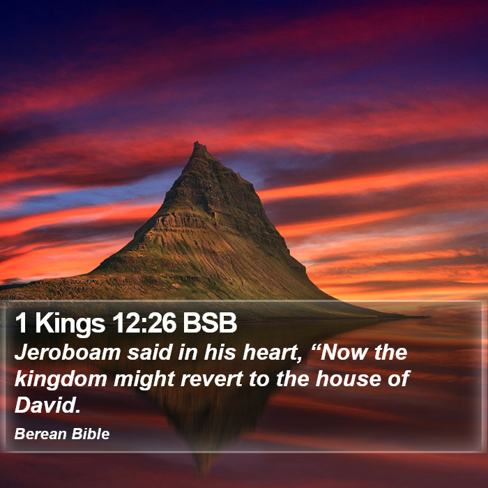 1 Kings 12:26 BSB Bible Study