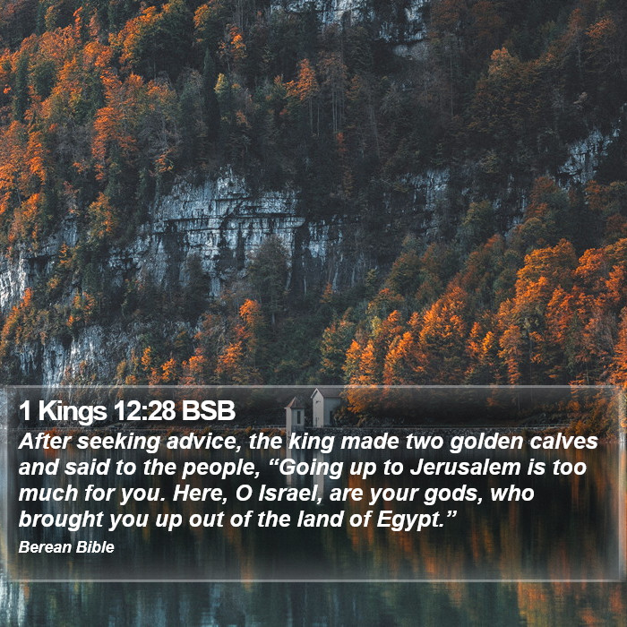 1 Kings 12:28 BSB Bible Study