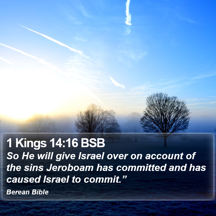 1 Kings 14:16 BSB Bible Study