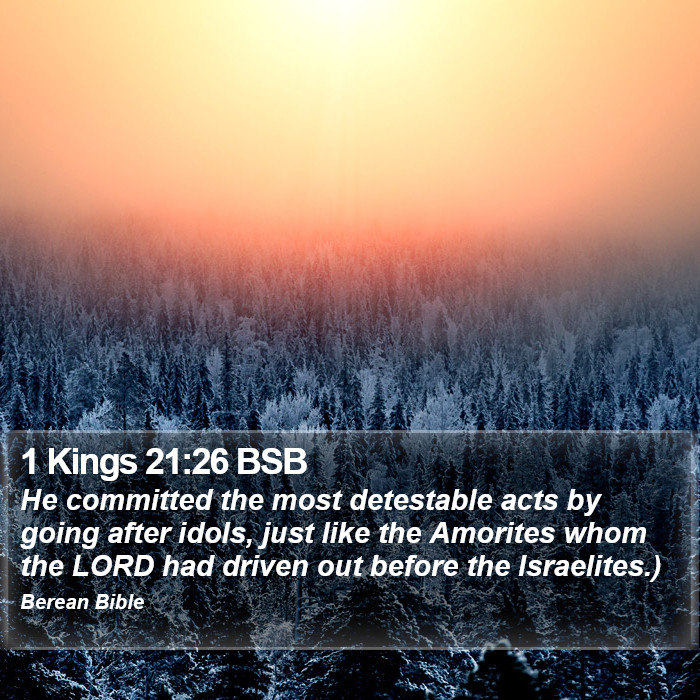 1 Kings 21:26 BSB Bible Study