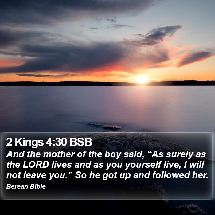 2 Kings 4:30 BSB Bible Study