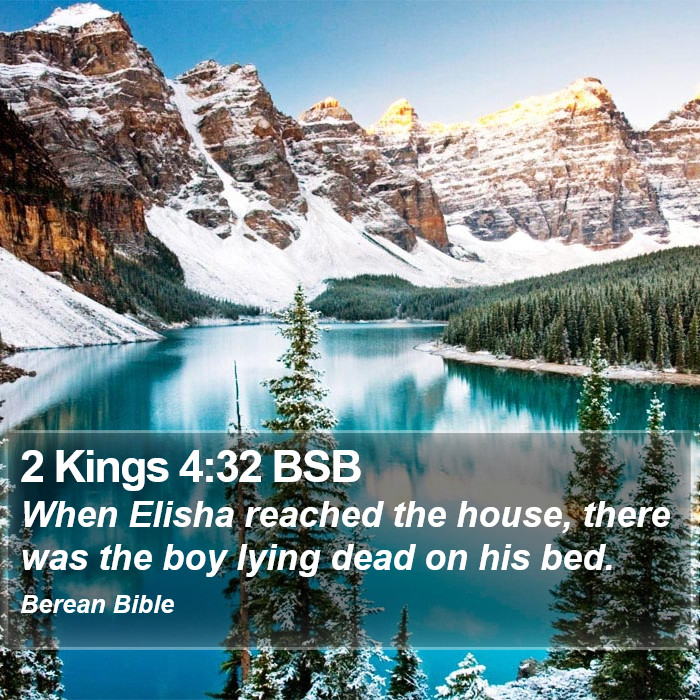 2 Kings 4:32 BSB Bible Study