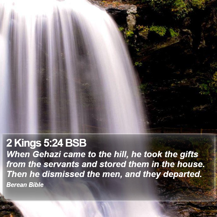 2 Kings 5:24 BSB Bible Study