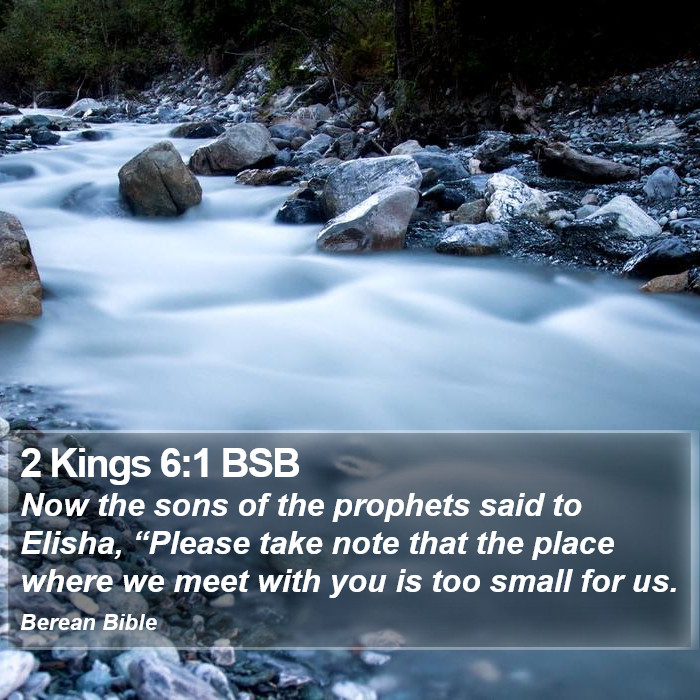 2 Kings 6:1 BSB Bible Study