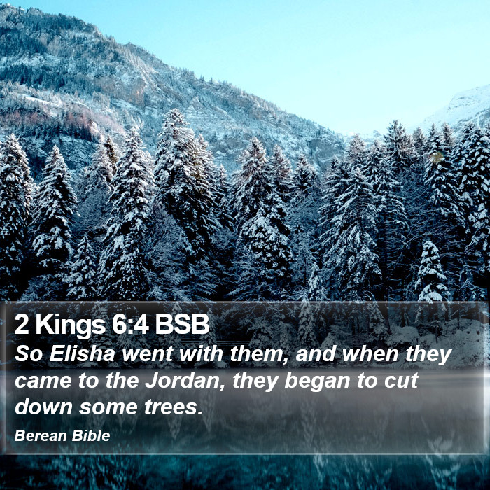 2 Kings 6:4 BSB Bible Study