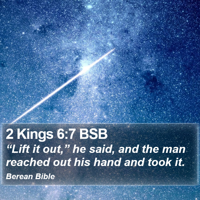 2 Kings 6:7 BSB Bible Study