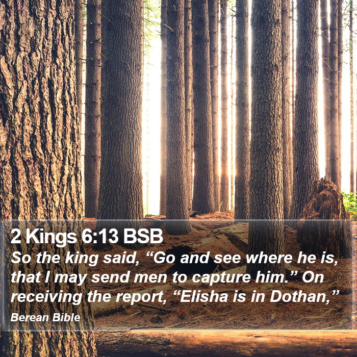 2 Kings 6:13 BSB Bible Study