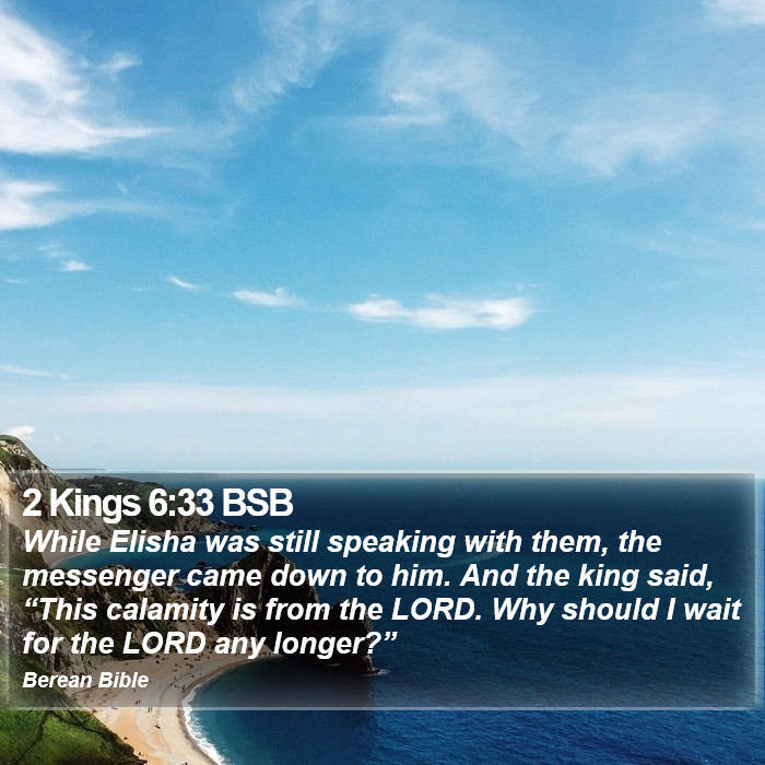 2 Kings 6:33 BSB Bible Study