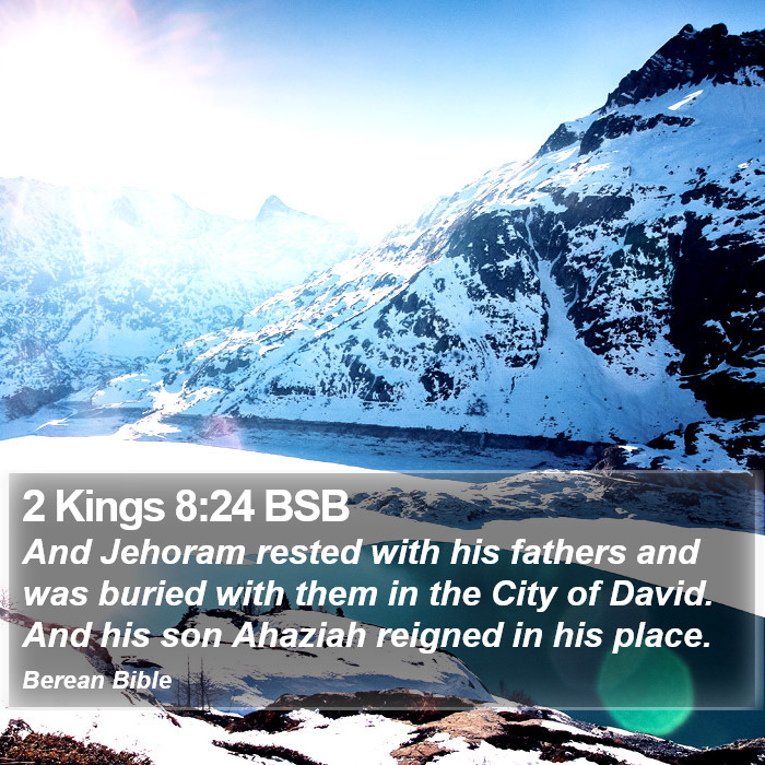 2 Kings 8:24 BSB Bible Study