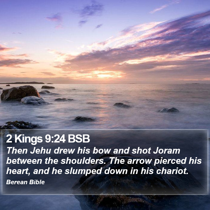 2 Kings 9:24 BSB Bible Study