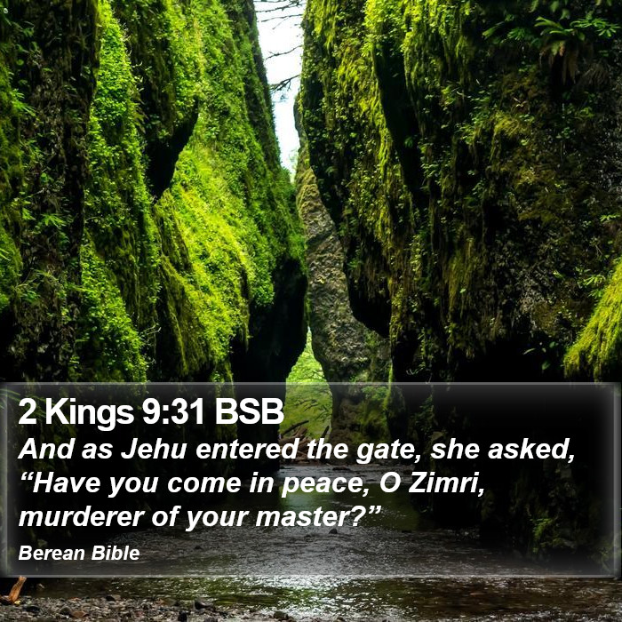 2 Kings 9:31 BSB Bible Study