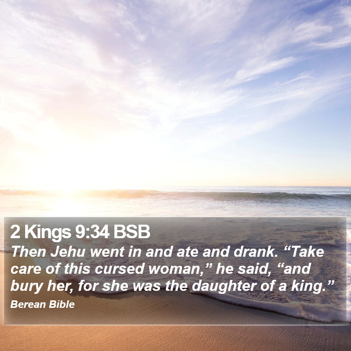 2 Kings 9:34 BSB Bible Study