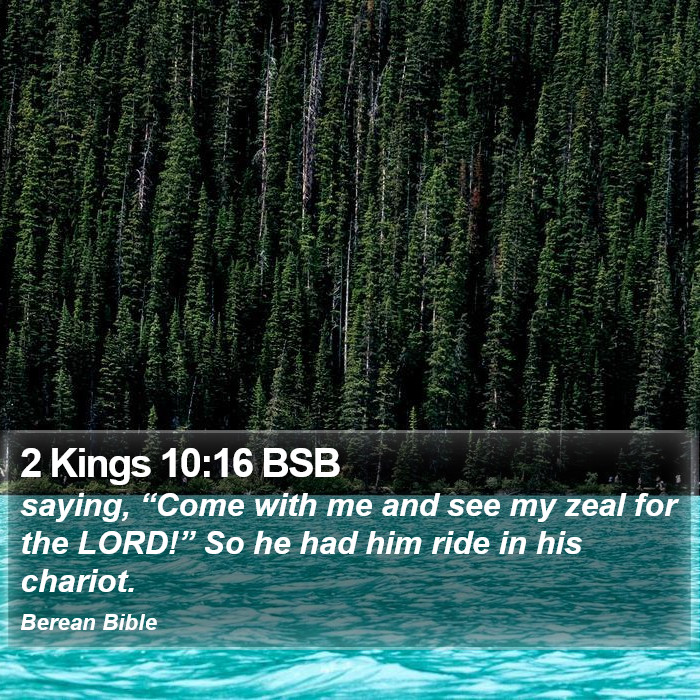 2 Kings 10:16 BSB Bible Study