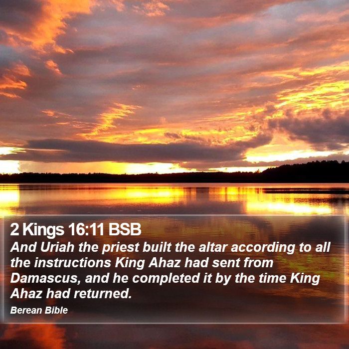 2 Kings 16:11 BSB Bible Study