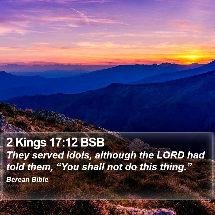 2 Kings 17:12 BSB Bible Study