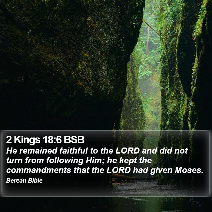 2 Kings 18:6 BSB Bible Study