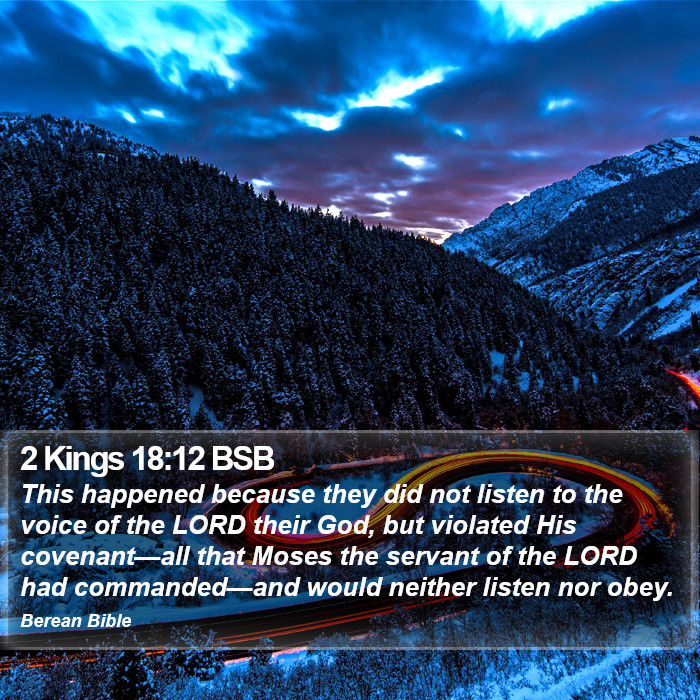 2 Kings 18:12 BSB Bible Study