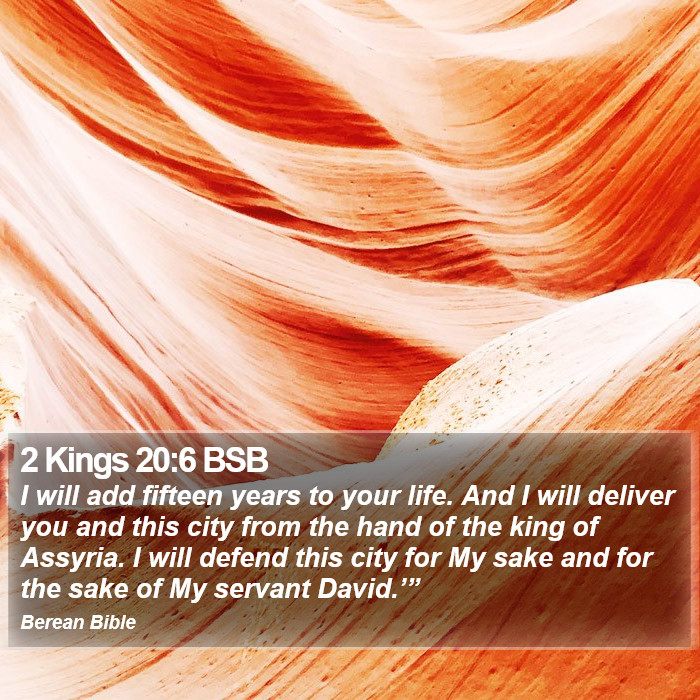 2 Kings 20:6 BSB Bible Study