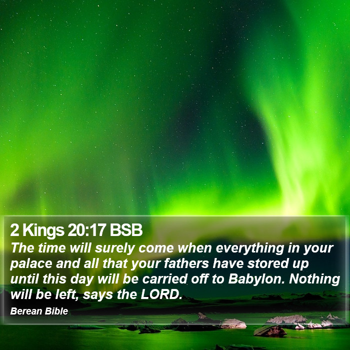 2 Kings 20:17 BSB Bible Study