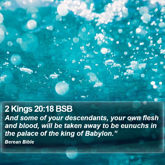 2 Kings 20:18 BSB Bible Study