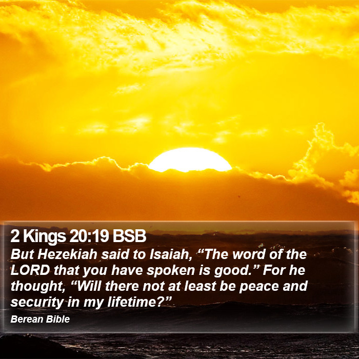 2 Kings 20:19 BSB Bible Study