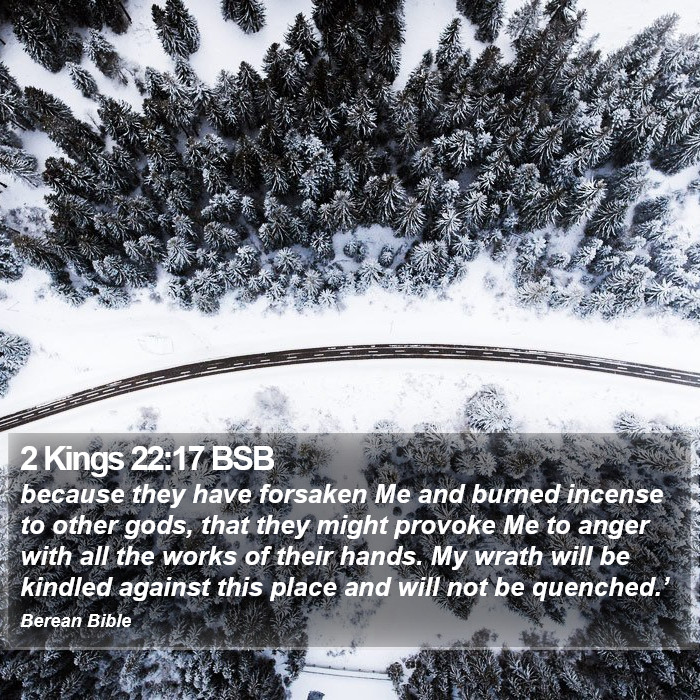 2 Kings 22:17 BSB Bible Study