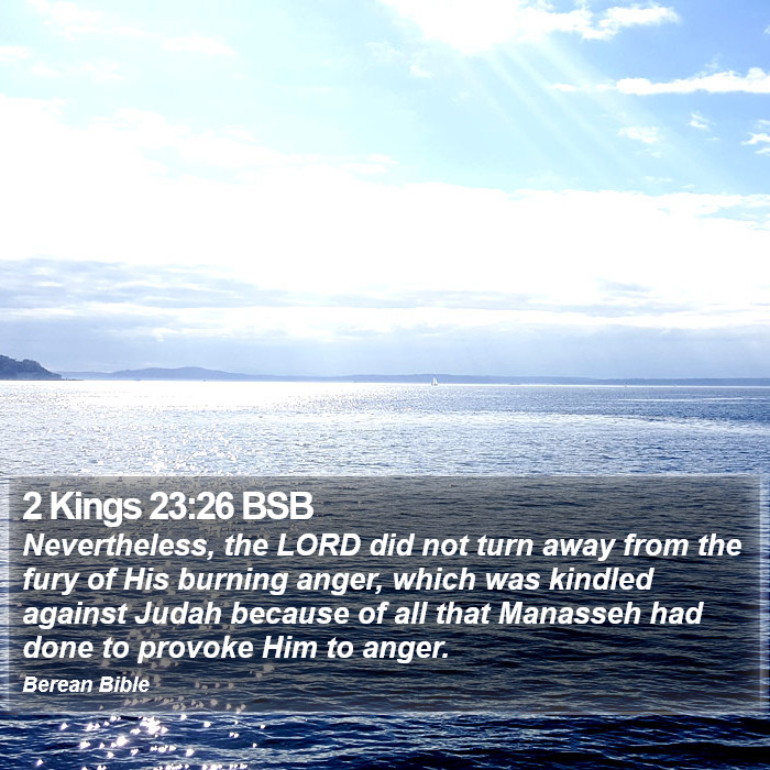 2 Kings 23:26 BSB Bible Study