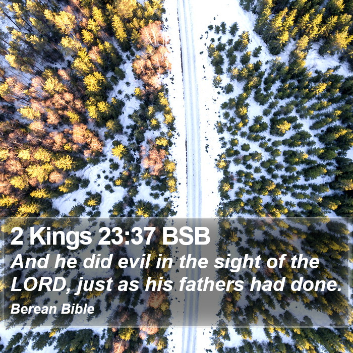 2 Kings 23:37 BSB Bible Study