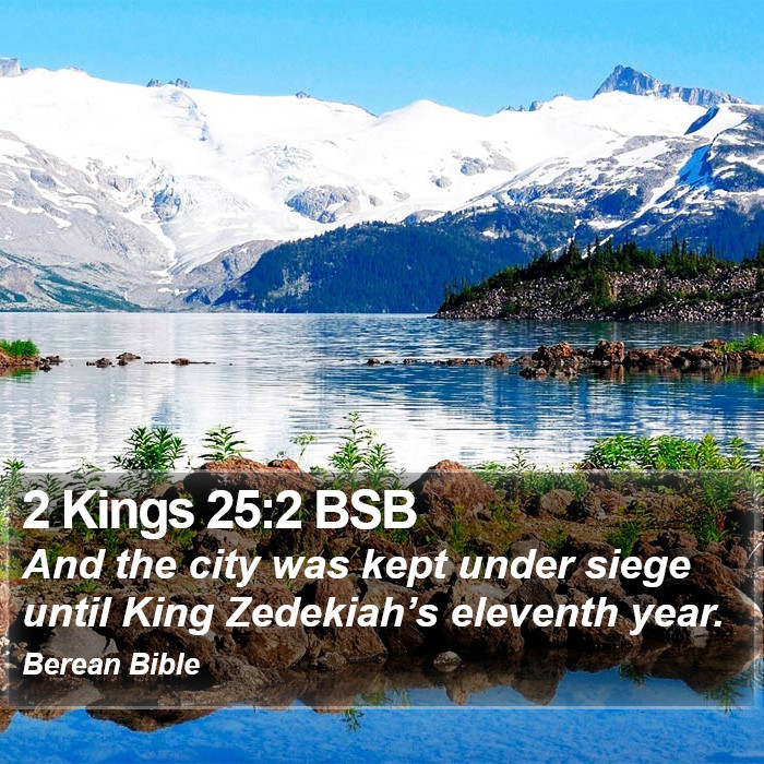 2 Kings 25:2 BSB Bible Study