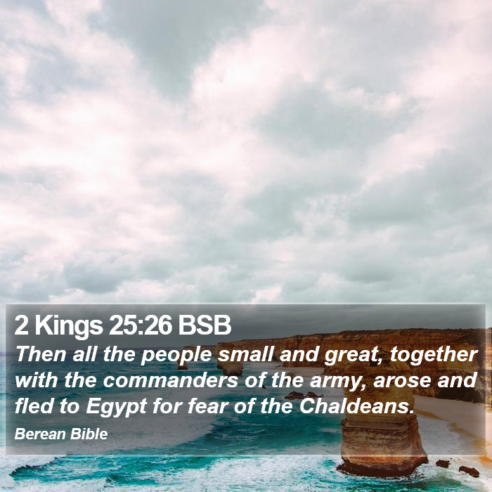 2 Kings 25:26 BSB Bible Study