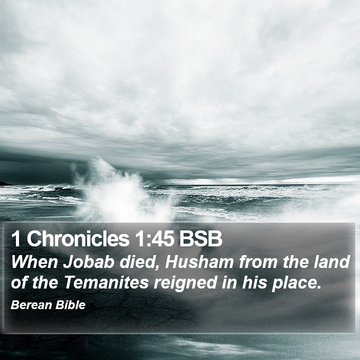 1 Chronicles 1:45 BSB Bible Study