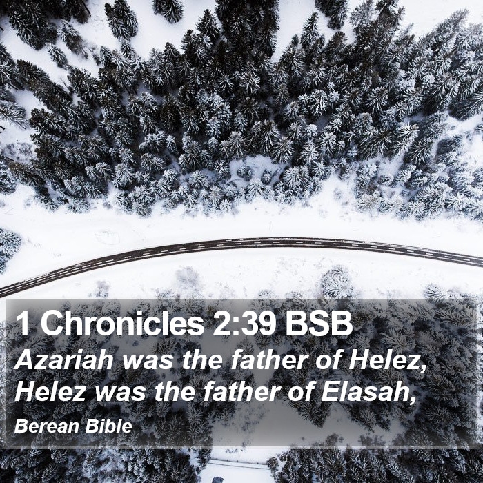 1 Chronicles 2:39 BSB Bible Study