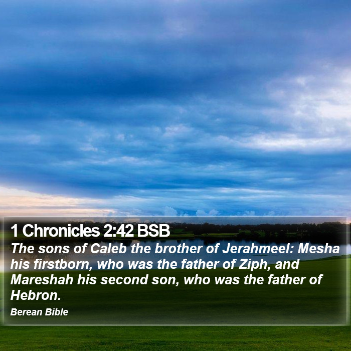 1 Chronicles 2:42 BSB Bible Study