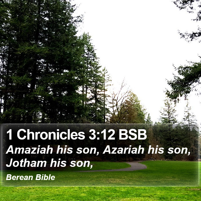 1 Chronicles 3:12 BSB Bible Study