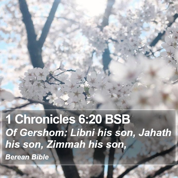 1 Chronicles 6:20 BSB Bible Study