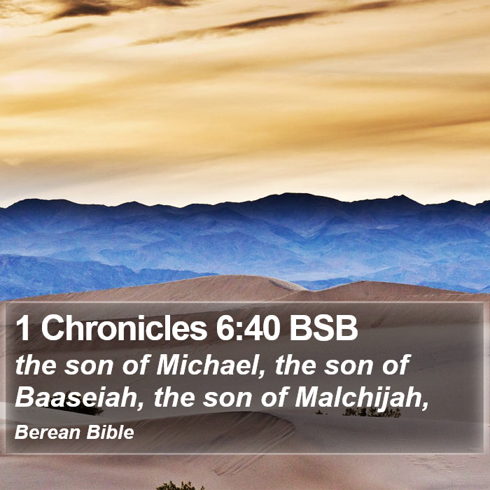 1 Chronicles 6:40 BSB Bible Study