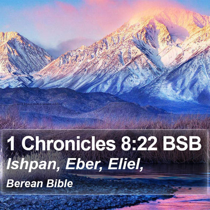 1 Chronicles 8:22 BSB Bible Study