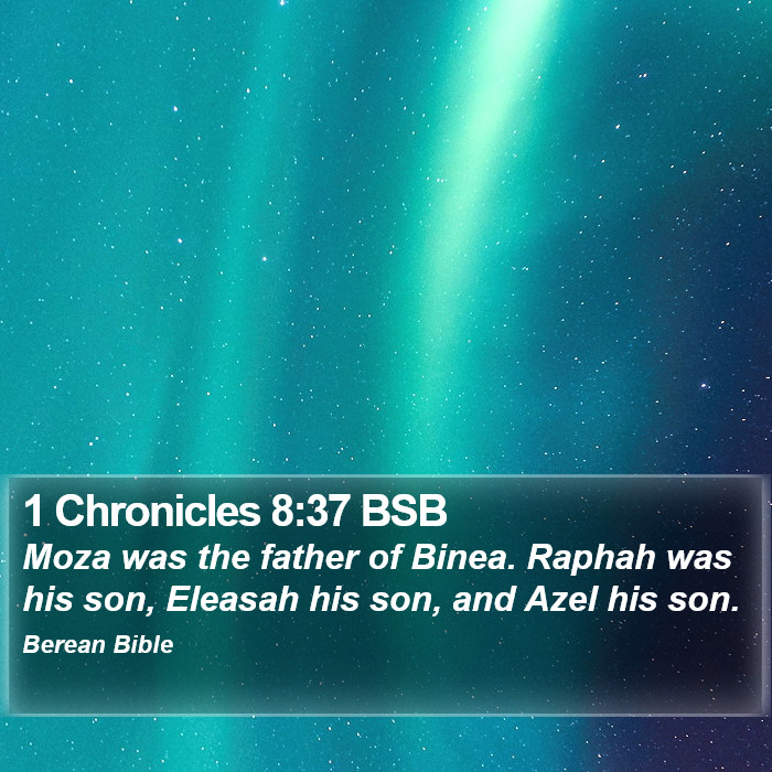 1 Chronicles 8:37 BSB Bible Study