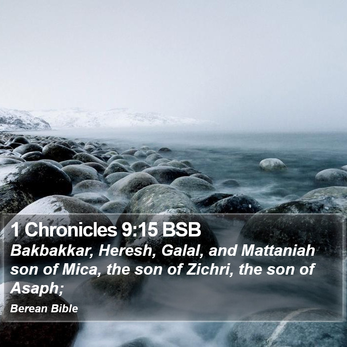 1 Chronicles 9:15 BSB Bible Study