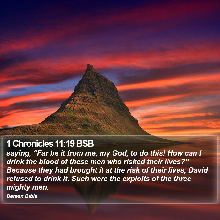 1 Chronicles 11:19 BSB Bible Study