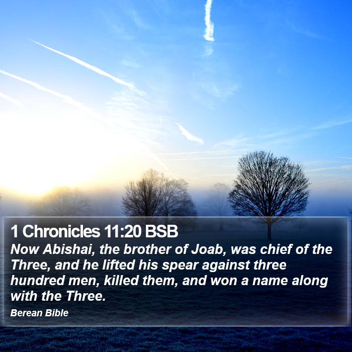 1 Chronicles 11:20 BSB Bible Study